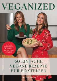 Vorderes Coverbild Veganized - Einfach lecker vegan kochen & backen ganz ohne Verzicht