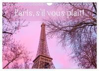 Vorderes Coverbild Paris, s'il vous plaît! (Wandkalender 2025 DIN A4 quer), CALVENDO Monatskalender