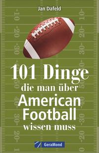 Vorderes Coverbild 101 Dinge, die man über American Football wissen muss