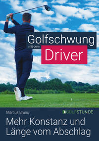 Vorderes Coverbild Golfschwung mit dem Driver