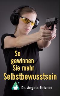 Vorderes Coverbild So gewinnen Sie mehr Selbstbewusstsein