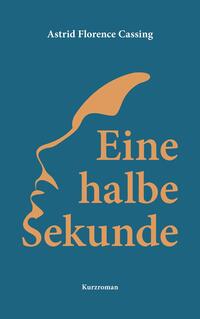 Vorderes Coverbild Eine halbe Sekunde