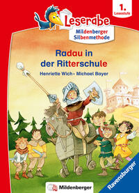 Vorderes Coverbild Leserabe mit Mildenberger Silbenmethode - Radau in der Ritterschule