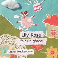 Vorderes Coverbild Lily-Rose fait un gâteau
