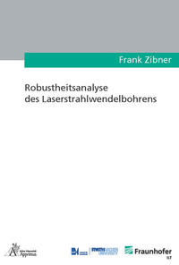 Vorderes Coverbild Robustheitsanalyse des Laserstrahlwendelbohrens