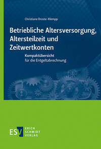 Vorderes Coverbild Betriebliche Altersversorgung, Altersteilzeit und Zeitwertkonten