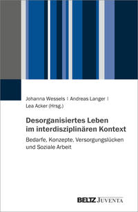 Vorderes Coverbild Desorganisiertes Leben im interdisziplinären Kontext