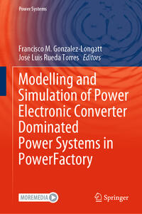 Vorderes Coverbild Modelling and Simulation of Power Electronic Converter Dominated Power Systems in PowerFactory