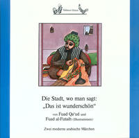 Vorderes Coverbild Die Stadt, wo man sagt: „Das ist wunderschön“