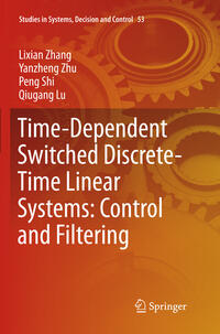 Vorderes Coverbild Time-Dependent Switched Discrete-Time Linear Systems: Control and Filtering