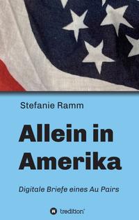 Vorderes Coverbild Allein in Amerika - Digitale Briefe eines Au Pairs