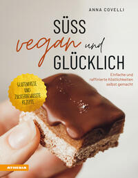 Vorderes Coverbild Süß, vegan und glücklich