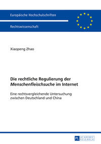 Vorderes Coverbild Die rechtliche Regulierung der «Menschenfleischsuche» im Internet