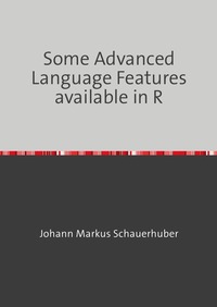 Vorderes Coverbild Some Advanced Language Features available in R