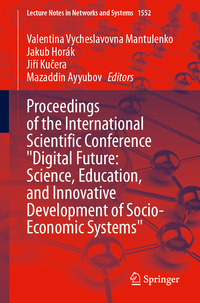 Vorderes Coverbild Proceedings of the International Scientific Conference "Digital Future: Science, Education, and Innovative Development of Socio-Economic Systems"