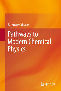 Vorderes Coverbild Pathways to Modern Chemical Physics