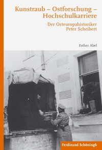Vorderes Coverbild Kunstraub – Ostforschung – Hochschulkarriere