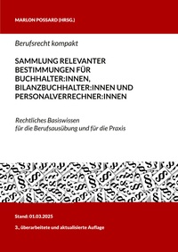 Vorderes Coverbild Berufsrecht kompakt: Sammlung relevanter Bestimmungen für Buchhalter:innen, Bilanzbuchhalter:innen und Personalverrechner:innen