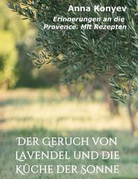 Vorderes Coverbild Der Geruch von Lavendel und die Küche der Sonne