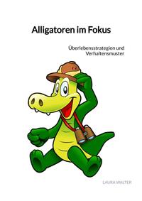 Vorderes Coverbild Alligatoren im Fokus