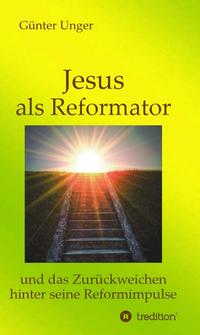 Vorderes Coverbild Jesus als Reformator