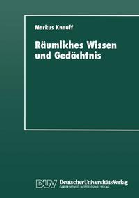 Vorderes Coverbild Räumliches Wissen und Gedächtnis