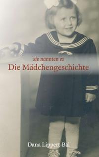 Vorderes Coverbild sie nannten es Die Mädchengeschichte