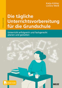 Vorderes Coverbild Die tägliche Unterrichtsvorbereitung für die Grundschule