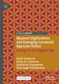 Vorderes Coverbild Museum Digitisations and Emerging Curatorial Agencies Online