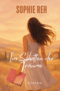 Vorderes Coverbild Herz über Toskana / Im Schatten der Träume