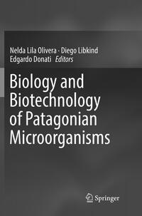 Vorderes Coverbild Biology and Biotechnology of Patagonian Microorganisms