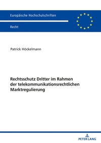 Vorderes Coverbild Rechtsschutz Dritter im Rahmen der telekommunikationsrechtlichen Marktregulierung