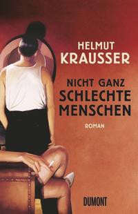 Vorderes Coverbild Nicht ganz schlechte Menschen