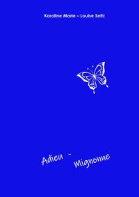 Vorderes Coverbild Adieu- Mignonne