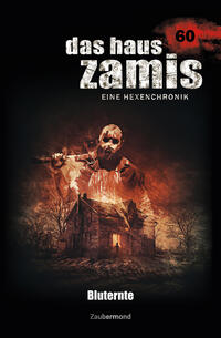 Vorderes Coverbild Das Haus Zamis 60 – Bluternte