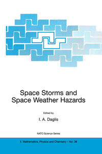 Vorderes Coverbild Space Storms and Space Weather Hazards