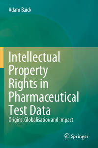 Vorderes Coverbild Intellectual Property Rights in Pharmaceutical Test Data