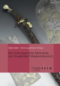 Vorderes Coverbild Das frühungarische Reitergrab von Gnadendorf (Niederösterreich)