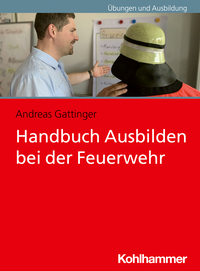 Vorderes Coverbild Handbuch Ausbilden bei der Feuerwehr