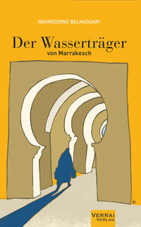 Vorderes Coverbild Der Wasserträger von Marrakesch