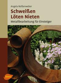 Vorderes Coverbild Schweißen, Löten, Nieten