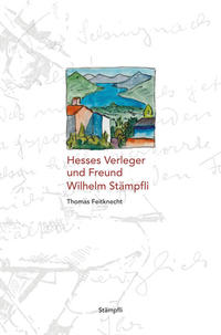 Vorderes Coverbild Hesses Verleger und Freund Wilhelm Stämpfli