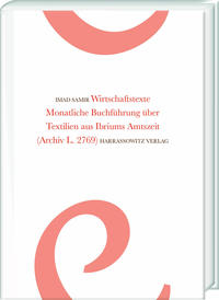 Vorderes Coverbild Wirtschaftstexte. Monatliche Buchführung über Textilien aus Ibriums Amtszeit