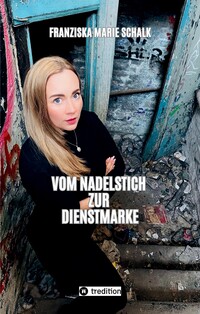 Vorderes Coverbild Vom Nadelstich zur Dienstmarke