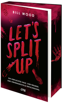 Vorderes Coverbild Let's Split Up - Ein verfluchtes Haus. Vier Freunde. Eine verhängnisvolle Entscheidung.