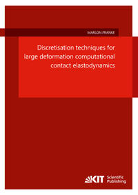 Vorderes Coverbild Discretisation techniques for large deformation computational contact elastodynamics