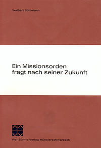 Vorderes Coverbild Ein Missionsorden fragt nach seiner Zukunft