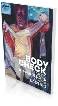 Vorderes Coverbild Bodycheck – Martin Kippenberger – Maria Lassnig