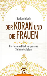 Vorderes Coverbild Der Koran und die Frauen