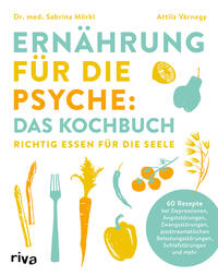 Vorderes Coverbild Ernährung für die Psyche: Das Kochbuch